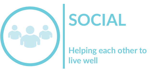 Social - Helping each other to live well