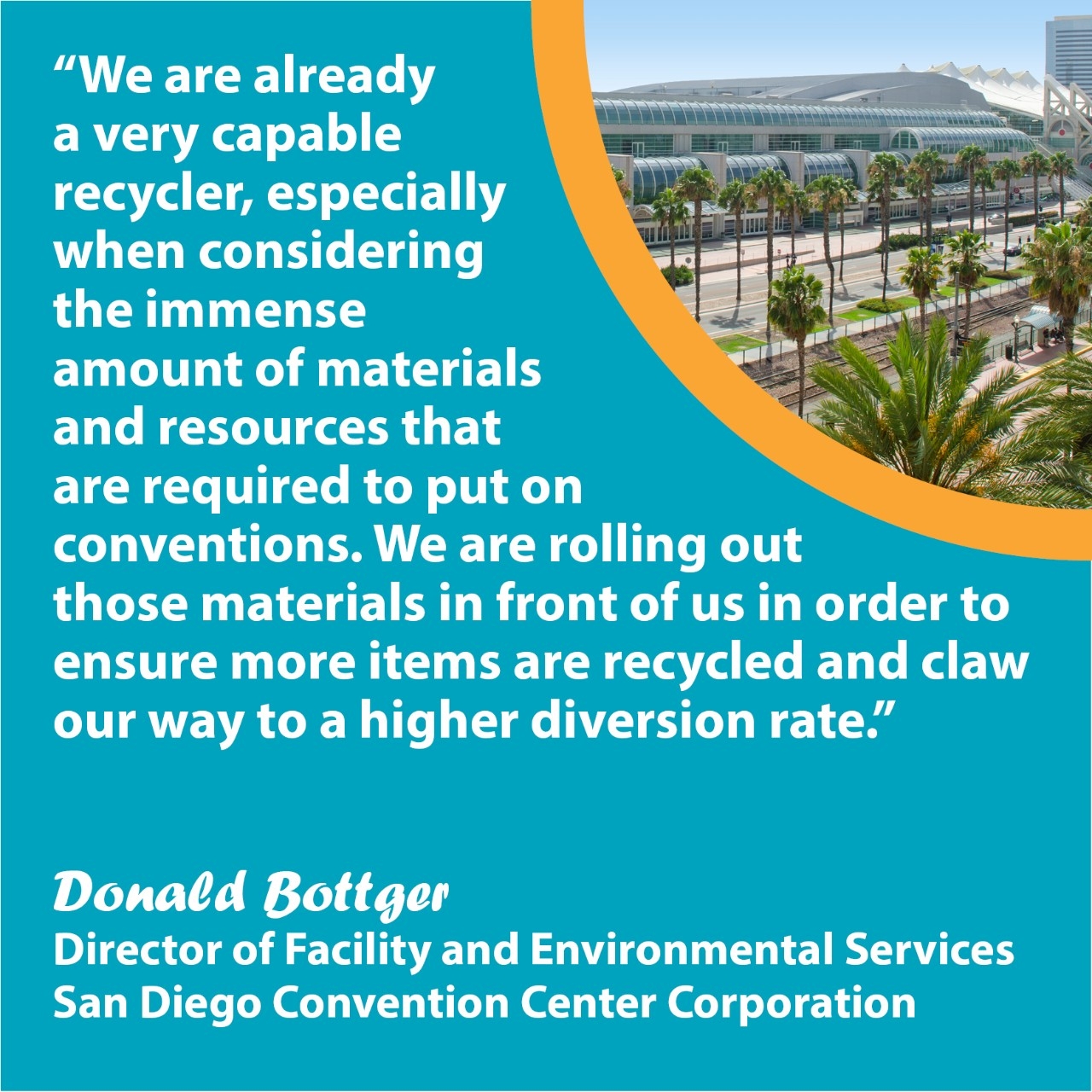 Donald Bottger, San Diego Convention Center quote
