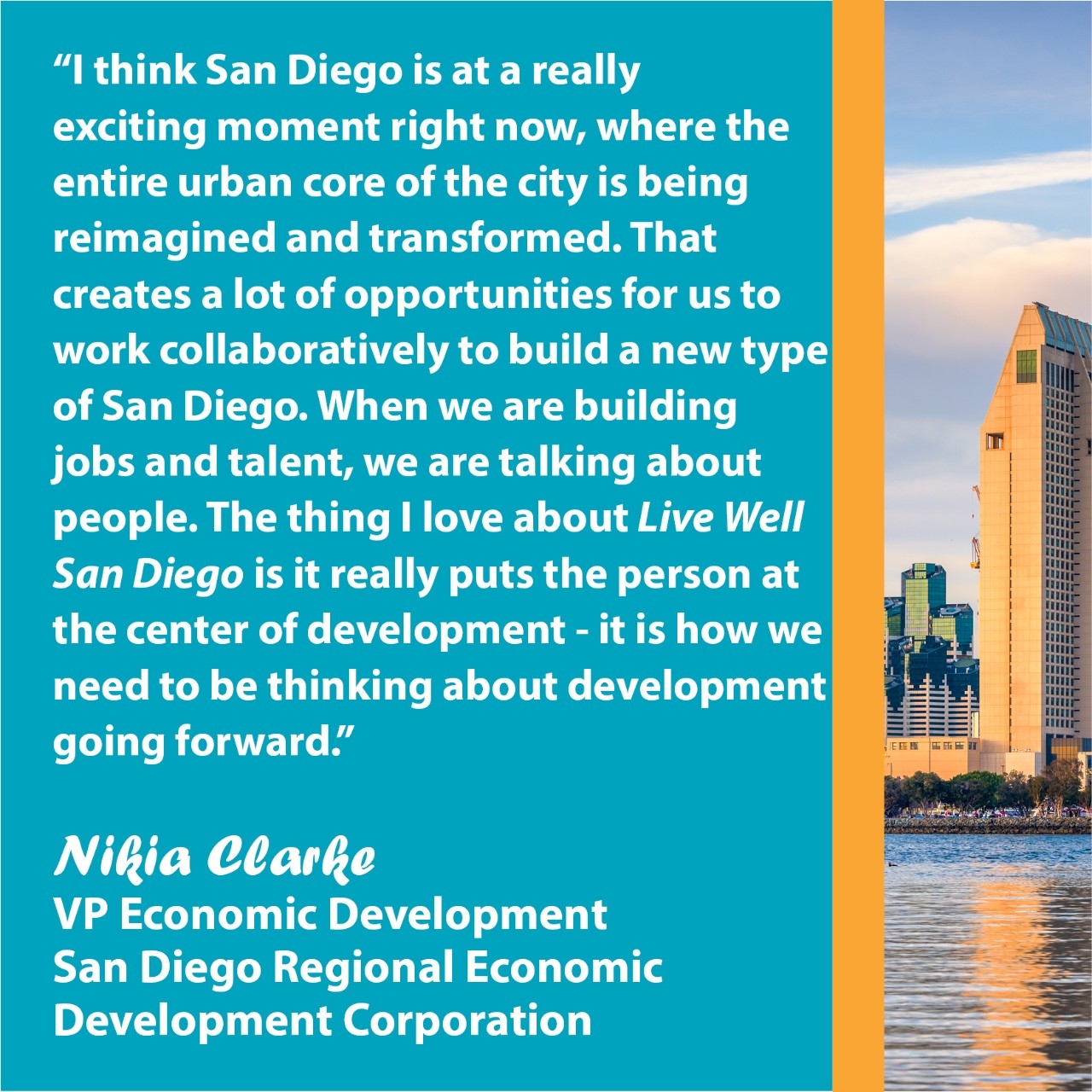 Quote from Nikia Clarke with the San Diego Regional Economic Development Corporation
