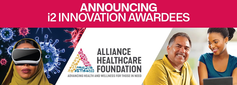 Alliance Healthcare Foundation Announces Grant Awardees for Innovative Healthcare Projects in San Diego